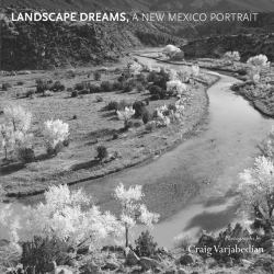 Landscape Dreams, a New Mexico Portrait