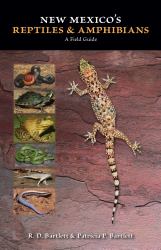 New Mexico's Reptiles and Amphibians : A Field Guide