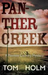 Panther Creek : A Pawnee Country Mystery