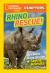 Rhino Rescue! : And More True Stories of Saving Animals