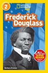 National Geographic Readers: Frederick Douglass (Level 2)