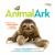 Animal Ark : Celebrating Our Wild World in Poetry and Pictures