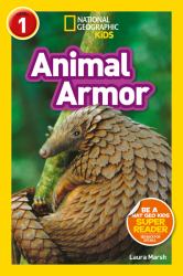 Animal Armor (National Geographic Kids Readers, Level 1)