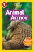 Animal Armor (National Geographic Kids Readers, Level 1)