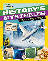 History's Mysteries: Freaky Phenomena : Curious Clues, Cold Cases, and Puzzles from the Past