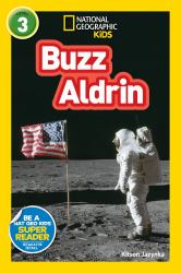 Buzz Aldrin (National Geographic Kids Readers, Level 3)