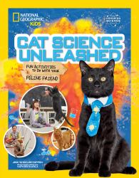 Cat Science Unleashed : Fun Activities to Do with Your Feline Friend