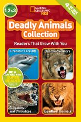 Deadly Animals Collection (National Geographic Kids Readers, Levels 1, 2, And 3) : Readers That Grow with You