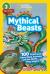 Mythical Beasts (National Geographic Kids Readers, Level 3) : 100 FUN Facts about Real Animals and the Myths They Inspire