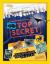 Top Secret : Spies, Codes, Capers, Gadgets, and Classified Cases Revealed