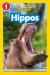 Hippos (National Geographic Kids Readers, Level 1)