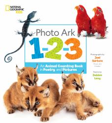 Photo Ark 1-2-3 : An Animal Counting Book in Poetry and Pictures