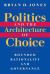 Politics and the Architecture of Choice : Bounded Rationality and Governance