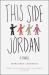 This Side Jordan : A Novel