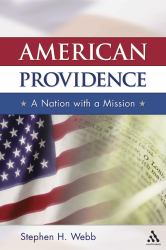 American Providence : A Nation with a Mission