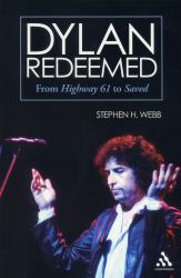 Dylan Redeemed : From Highway 61 to Saved