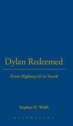 Dylan Redeemed : From Highway 61 to Saved