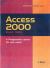 The Smart Guide to Access 2000