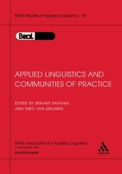 Applied Linguistics and Communities of Practice : BAAL Volume 18