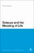 Deleuze and the Meaning of Life