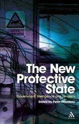 New Protective State : Government, Intelligence and Terrorism