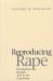 Reproducing Rape : Domination Through Talk in the Courtroom