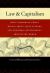 Law and Capitalism : What Corporate Crises Reveal about Legal Systems and Economic Development Around the World