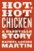 Hot, Hot Chicken : A Nashville Story