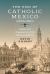 The End of Catholic Mexico : Causes and Consequences of the Mexican Reforma (1855-1861)