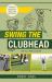 Swing the Clubhead