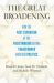 The Great Broadening : How the Vast Expansion of the Policymaking Agenda Transformed American Politics