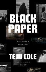 Black Paper : Writing in a Dark Time