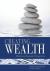 Creating Wealth : Ethical and Economic Perspectives (Revised Second Edition)