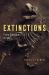 Extinctions : From Dinosaurs to You