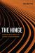 The Hinge : Civil Society, Group Cultures, and the Power of Local Commitments