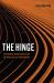 The Hinge : Civil Society, Group Cultures, and the Power of Local Commitments