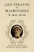 Leo Strauss on Maimonides : The Complete Writings