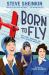 Born to Fly : The First Women's Air Race Across America