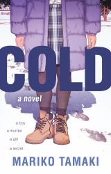 Cold : A Novel