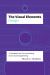 The Visual Elements--Design : A Handbook for Communicating Science and Engineering