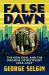 False Dawn : The New Deal and the Promise of Recovery, 1933-1947