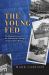 The Young Fed : The Banking Crises of the 1920s and the Making of a Lender of Last Resort