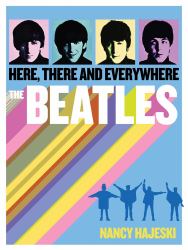 The Beatles: Here, There and Everywhere