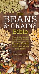 The Beans and Grains Bible