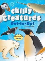 Chilly Creatures Dot-to-Dot : Connect the Dots and Color