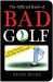 The Official Rules of Bad Golf