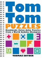 TomTom Puzzles : Handmade Calcu-doku Puzzles from a World Sudoku Champion