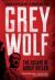 Grey Wolf : The Escape of Adolf Hitler