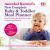 Annabel Karmel's New Complete Baby and Toddler Meal Planner : Over 200 Quick, Easy and Healthy Recipes for Weaning and Beyond