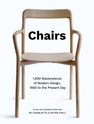 Chairs : 1,000 Masterpieces of Modern Design, 1800 to the Present